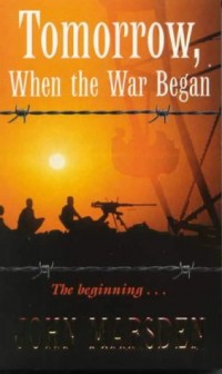 The cover of "Tomorrow, When The War Began" by John Marsden